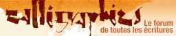 Questions, commandes, expositions, actualités de la calligraphie